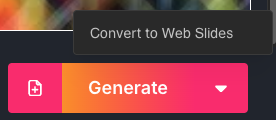 Convert to Web Slides Button